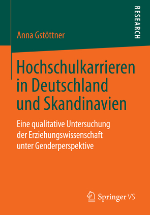 Hochschulkarrieren in Deutschland und Skandinavien von Gstöttner,  Anna