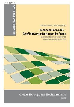 Hochschullehre XXL – Großlehrveranstaltungen im Fokus von Dorfer,  Alexandra, Pany,  Doris