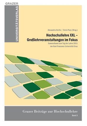 Hochschullehre XXL – Großlehrveranstaltungen im Fokus von Dorfer,  Alexandra, Pany,  Doris