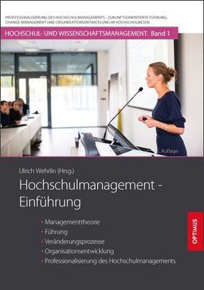 Hochschulmanagement – Einführung von Prof. Dr. Dr. h.c. Wehrlin,  Ulrich