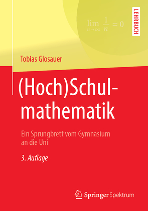 (Hoch)Schulmathematik von Glosauer,  Tobias