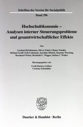 Hochschulökonomie – Analysen interner Steuerungsprobleme und gesamtwirtschaftlicher Effekte. von Backes-Gellner,  Uschi, Schmidtke,  Corinna