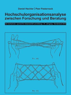 Hochschulorganisationsanalyse zwischen Forschung und Beratung von Hechler,  Daniel, Pasternack,  Peer