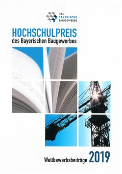 Hochschulpreis des Bayerischen Baugewerbes von Das Bayerische Baugewerbe