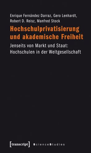 Hochschulprivatisierung und akademische Freiheit von Fernández Darraz,  Enrique, Lenhardt,  Gero, Reisz,  Robert D, Stock,  Manfred