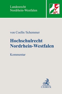 Hochschulrecht Nordrhein-Westfalen von Achelpöhler,  Wilhelm, Birnbaum,  Christian, Coelln,  Christian von, Möller,  Gerhard, Noack,  Sven, Ost,  Emanuel, Pernice-Warnke,  Silvia, Schemmer,  Franz