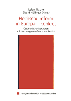 Hochschulreform in Europa — konkret von Höllinger,  Sigurd, Titscher,  Stefan