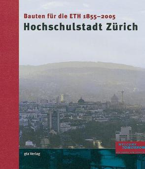 Hochschulstadt Zürich von Oechslin,  Werner