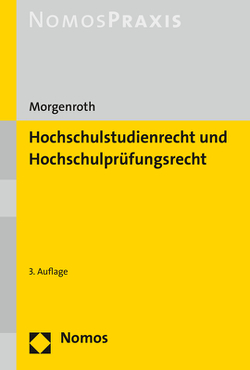 Hochschulstudienrecht und Hochschulprüfungsrecht von Morgenroth,  Carsten