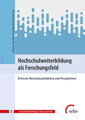 Hochschulweiterbildung als Forschungsfeld von Jütte,  Wolfgang, Kondratjuk,  Maria, Schulze,  Mandy