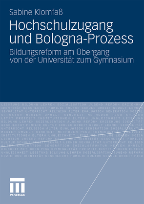 Hochschulzugang und Bologna-Prozess von Klomfaß,  Sabine