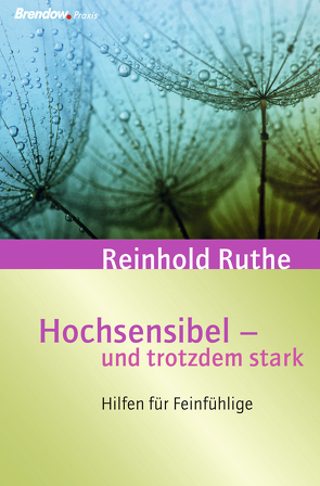 Hochsensibel – und trotzdem stark! von Ruthe,  Reinhold