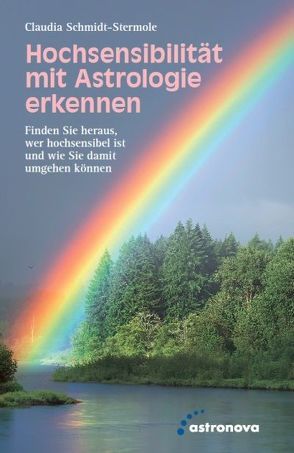 Hochsensibilität mit Astrologie erkennen von Schmidt-Stermole,  Claudia