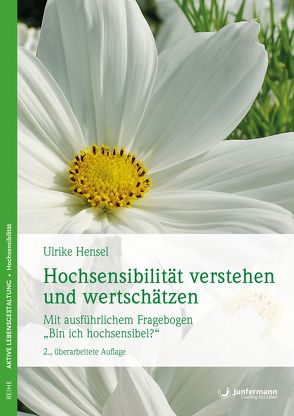 Hochsensibilität verstehen und wertschätzen von Hensel,  Ulrike