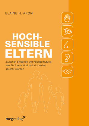 Hochsensible Eltern von Aron,  Elaine N.