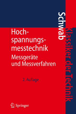 Hochspannungsmesstechnik von Schwab,  Adolf J.