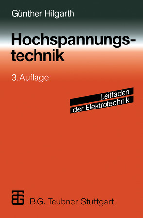 Hochspannungstechnik von Hilgarth,  Günther