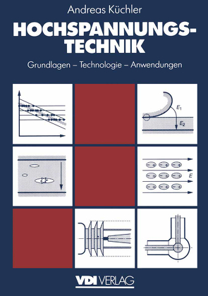 Hochspannungstechnik von Küchler,  Andreas