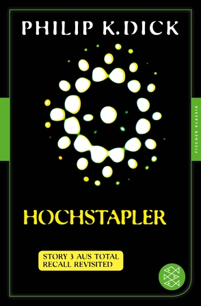 Hochstapler von Dick,  Philip K, Wohl,  Bela