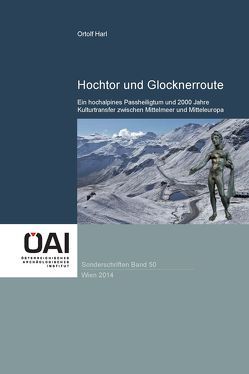 Hochtor und Glocknerroute von Càssola Guida,  Paola, Dembski,  Günther, Gschwantler,  Kurt, Harl,  Friederike, Harl,  Ortolf, Herwig,  Wolfram, Kastler,  Raimund, Oeggl,  Klaus, Rohr,  Christian, Sedlmayer,  Helga, Wenninger,  Markus J, Winkler,  Gerhard