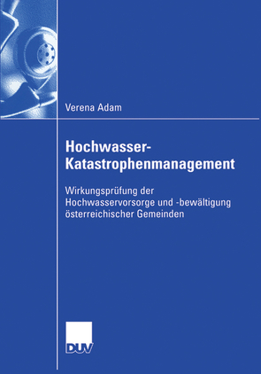 Hochwasser-Katastrophenmanagement von Adam,  Verena