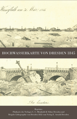 Hochwasserkarte von Dresden 1845 von Schmidt,  Michael