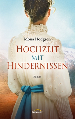 Hochzeit mit Hindernissen von Hodgson,  Mona