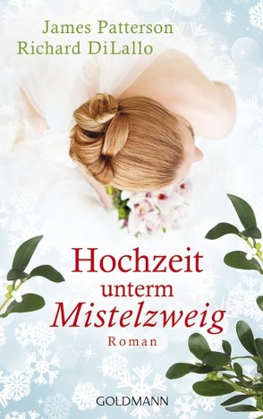 Hochzeit unterm Mistelzweig von DiLallo,  Richard, Gräbener-Müller,  Juliane, Patterson,  James