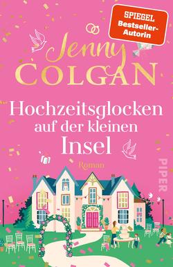 Hochzeitsglocken auf der kleinen Insel von Colgan,  Jenny, Hagemann,  Sonja