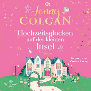 Hochzeitsglocken auf der kleinen Insel (Floras Küche 5) von Colgan,  Jenny, Hagemann,  Sonja, Karun,  Vanida