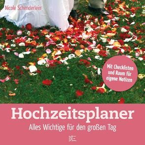 Hochzeitsplaner von Hack,  Kerstin, Schenderlein,  Nicole