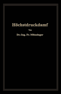 Höchstdruckdampf von Münzinger,  Friedrich