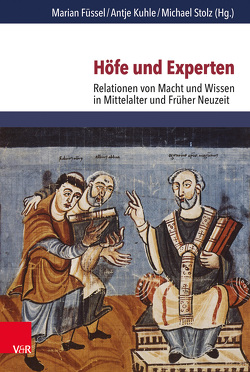 Höfe und Experten von Bognár,  Anna-Victoria, Bölling,  Jörg, Cremer,  Annette Caroline, Deutschländer,  Gerrit, Füssel,  Marian, Herrmann,  Sabine, Horowski,  Leonhard, Kuhle,  Antje, Müsegades,  Benjamin, Reuvekamp-Felber,  Timo, Stolz,  Michael