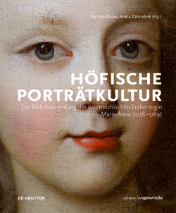 Höfische Porträtkultur von Kernbauer,  Eva, Zahradnik,  Aneta