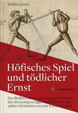 Höfisches Spiel und tödlicher Ernst von Leiske,  Patrick