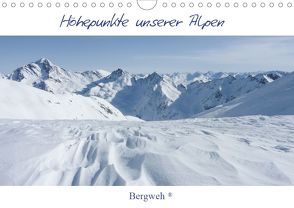 Höhepunkte unserer Alpen – Bergweh ® (Wandkalender 2020 DIN A4 quer) von Esser,  Barbara