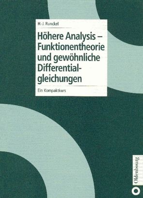 Höhere Analysis – Funktionentheorie und gewöhnliche Differentialgleichungen von Runckel,  Hans-Joachim