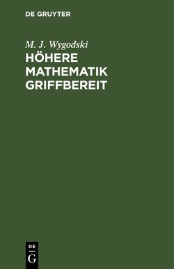 Höhere Mathematik griffbereit von Cap,  Ferdinand, Wygodski,  M. J.