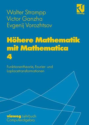 Höhere Mathematik mit Mathematica von Ganzha,  Victor, Strampp,  Walter, Vorozhtsov,  Evgenij V.