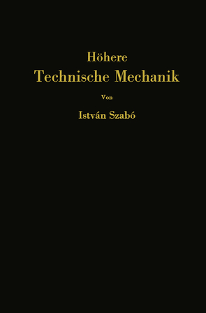 Höhere technische Mechanik von Szabo,  Istvan