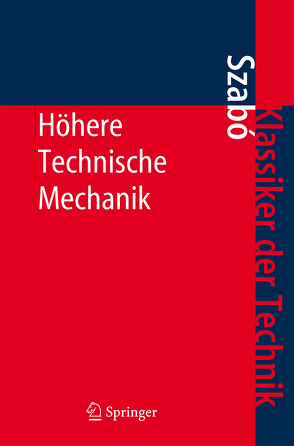 Höhere Technische Mechanik von Szabo,  Istvan