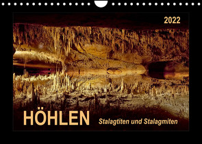 Höhlen, Stalaktiten und Stalagmiten (Wandkalender 2022 DIN A4 quer) von Roder,  Peter