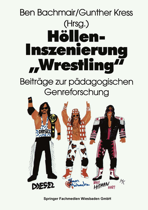 Höllen-Inszenierung „Wrestling“ von Bachmair,  Ben, Kress,  Gunther