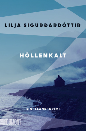 Höllenkalt von Sigurdardóttir,  Lilja, Wahl,  Betty