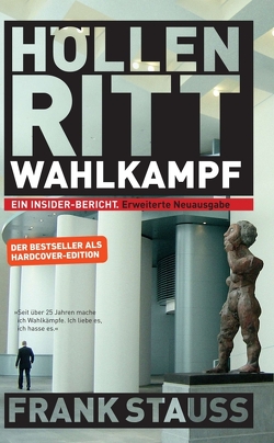 Höllenritt Wahlkampf von Stauss,  Frank