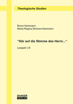 “Hör auf die Stimme des Herrn…“ von Kammann,  Bruno, Simmon-Kammann,  Maria-Regina