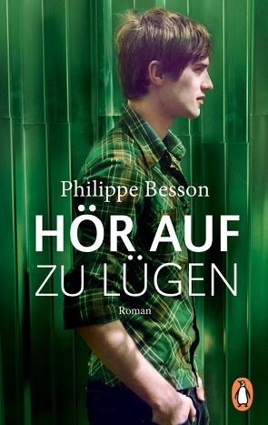 Hör auf zu lügen von Besson,  Philippe, Pleschinski,  Hans