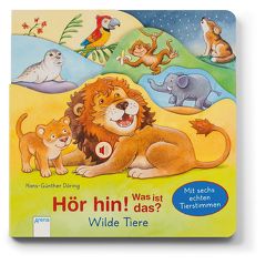 Hör hin! Was ist das? Wilde Tiere von Döring,  Hans Günther