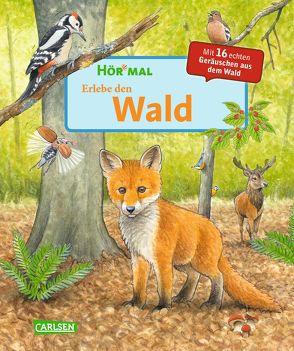 Hör mal (Soundbuch): Erlebe den Wald von Thörner,  Cordula, Walentowitz,  Steffen