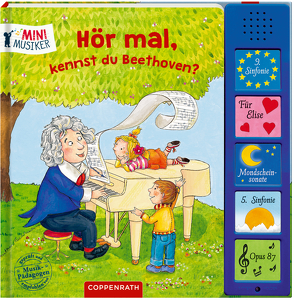 Hör mal, kennst du Beethoven? von Göthel,  Thomas, Schmid,  Sophie